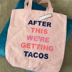 Reusable Bag/tote After this we’re Getting tacos